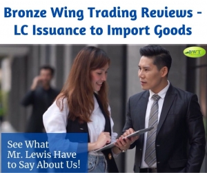 Bronze Wing Trading Reviews -LC Issuance