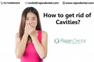 How to get rid of Cavities?