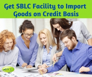 Get SBLC Facility to Import Goods on Credit Basis