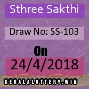 Kerala Lottery Results-SthreeSakthi SS-103 Draw on 24-4-2018