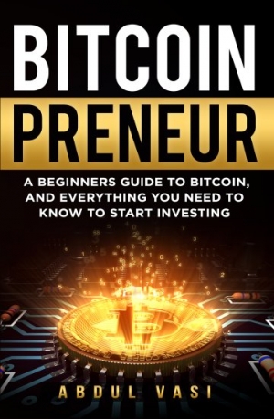 Bitcoin Preneur - A BEGINNERS GUIDE TO BITCOIN