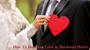 Dua For Husband Love â€“ Wazifa For Husband Controlling