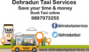 Taxi Services in Dehradun, Dehradun Taxi, Taxi in Dehradun