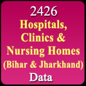 Hospitals, Clinics & Nursing Homes Database - Bihar & Jharkh