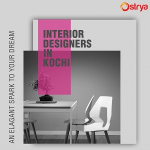 Catch your designing dreams with ostrya interior designers k