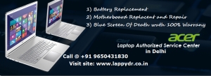 Repair Your Acer Laptop By Lappy Dr. In Delhi