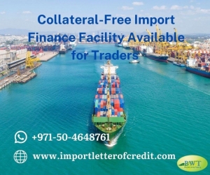 Collateral-Free Import Finance Facility Available for Trader