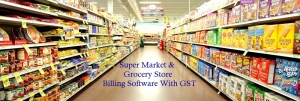 Super Market, Grocery & Kirana Store Billing  Software