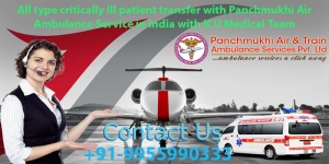 Advantage of Famous ICU Panchmukhi Air Ambulance in Patna