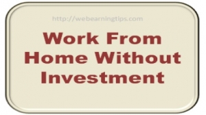 Home based work for housewives, students, retired