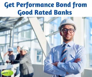 Get Performance Bond from Good Rated Banks 
