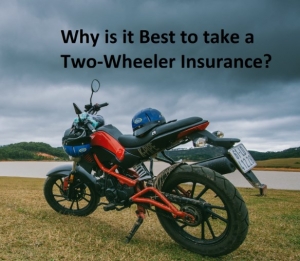 Why is it Best to take a Two-Wheeler Insurance? By LGI