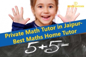 Private Math Tutor in Jaipur-Best Maths Home Tutor