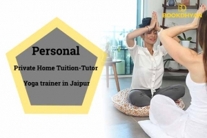 Personal Private Home Tuition-Tutor | Yoga trainer in Jaipur