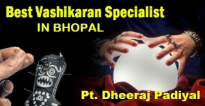 Vashikaran Specialist In Bhopal And Indore