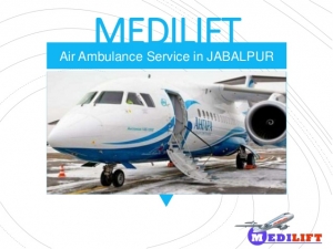 Get Medilift Air Ambulance Jabalpur to Transfer Your Patient
