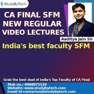 CA Final SFM New Regular Video Lectures By CA Aaditya Jain