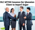 DLC MT700 Issuance for Ghanaian Client to Import Sugar 