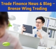 Trade Finance News & Blog â€“ Bronze Wing Trading 